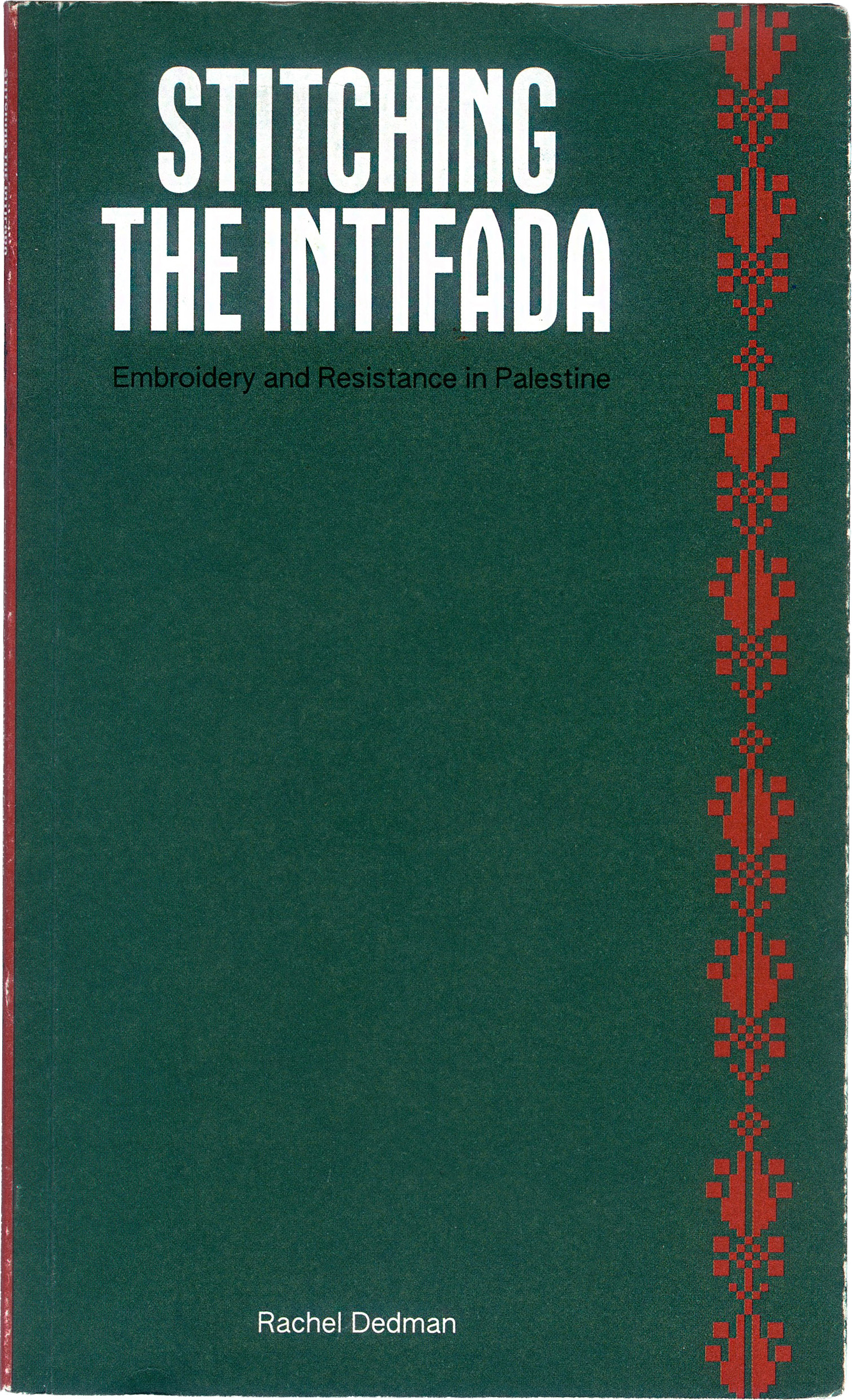 Stitching the Infitada, Common Threads Press